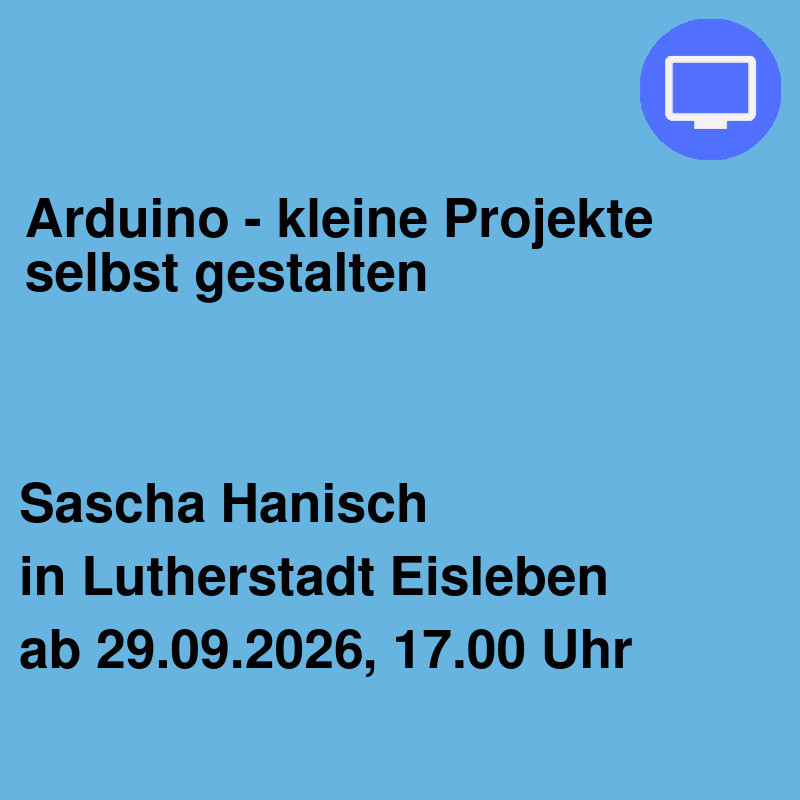 Arduino - kleine Projekte selbst gestalten