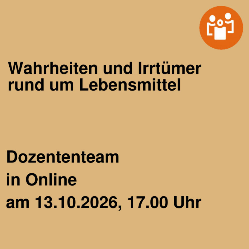 Wahrheiten und Irrtümer rund um Lebensmittel