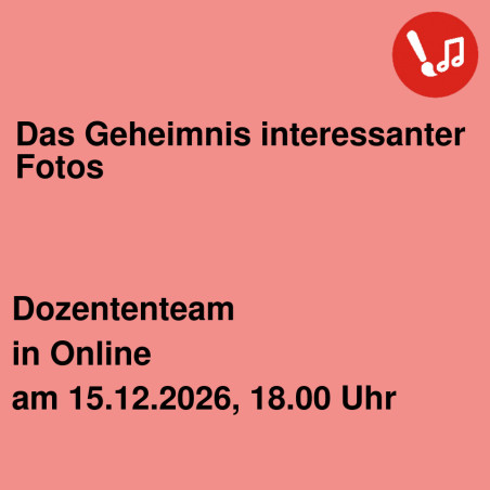 Das Geheimnis interessanter Fotos
