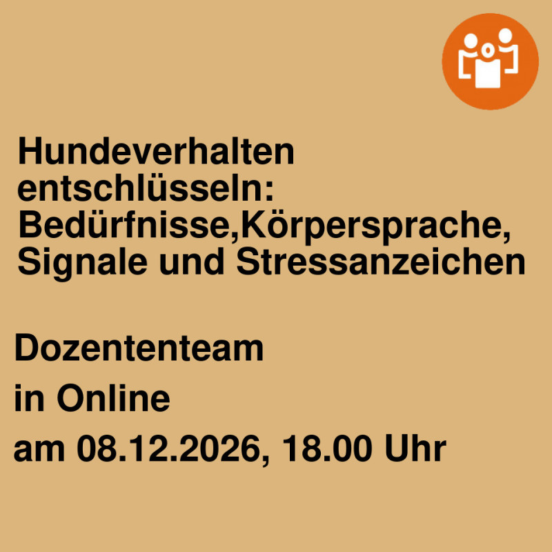 Hundeverhalten entschlüsseln: Bedürfnisse,Körpersprache, Signale und Stressanzeichen
