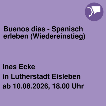 Buenos dias - Spanisch erleben (Wiedereinstieg)