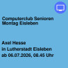 Computerclub Senioren Montag Eisleben