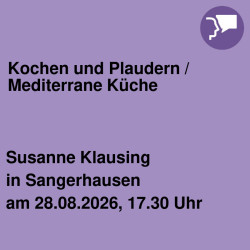 Kochen und Plaudern / Mediterrane Küche