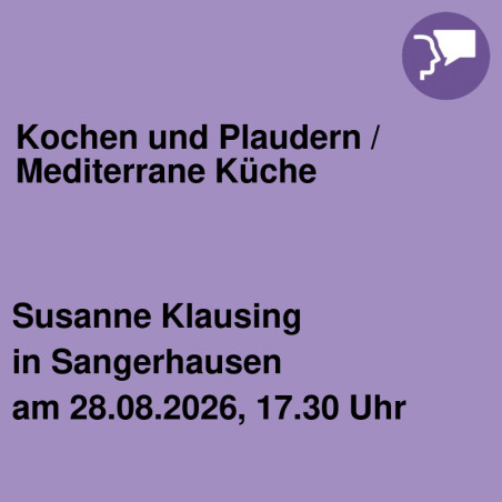 Kochen und Plaudern / Mediterrane Küche