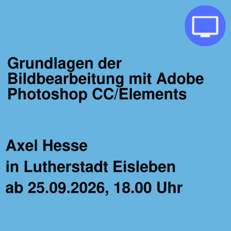 Grundlagen der Bildbearbeitung mit Adobe Photoshop CC/Elements