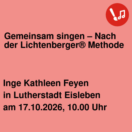 Gemeinsam singen – Nach der Lichtenberger® Methode