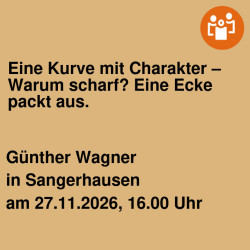Eine Kurve mit Charakter –Warum scharf? Eine Ecke packt aus.