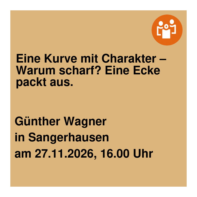 Eine Kurve mit Charakter –Warum scharf? Eine Ecke packt aus.