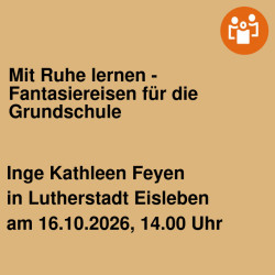 Mit Ruhe lernen - Fantasiereisen für die Grundschule