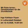 Mit Ruhe lernen - Fantasiereisen für die Grundschule