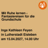 Mit Ruhe lernen - Fantasiereisen für die Grundschule