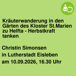 Kräuterwanderung in den Gärten des Kloster St.Marien zu Helfta - Herbstkraft tanken