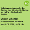 Kräuterwanderung in den Gärten des Kloster St.Marien zu Helfta - Herbstkraft tanken