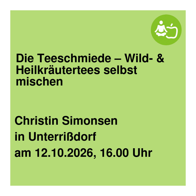 Die Teeschmiede – Wild- & Heilkräutertees selbst mischen