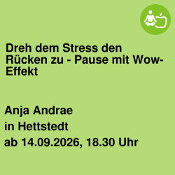 Dreh dem Stress den Rücken zu - Pause mit Wow-Effekt