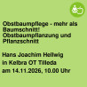 Obstbaumpflege - mehr als Baumschnitt! Obstbaumpflanzung und Pflanzschnitt