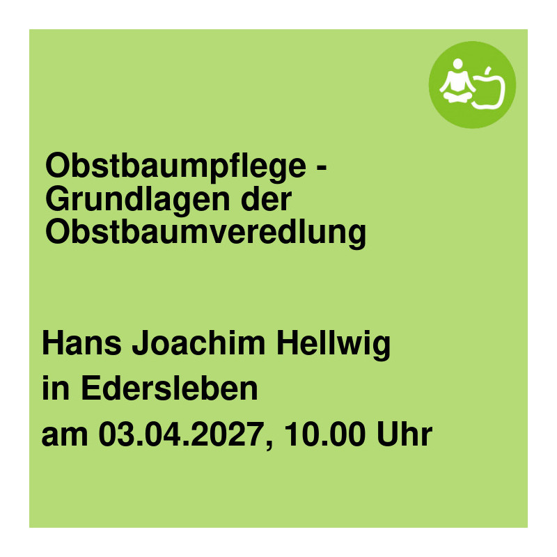 Obstbaumpflege - Grundlagen der Obstbaumveredlung