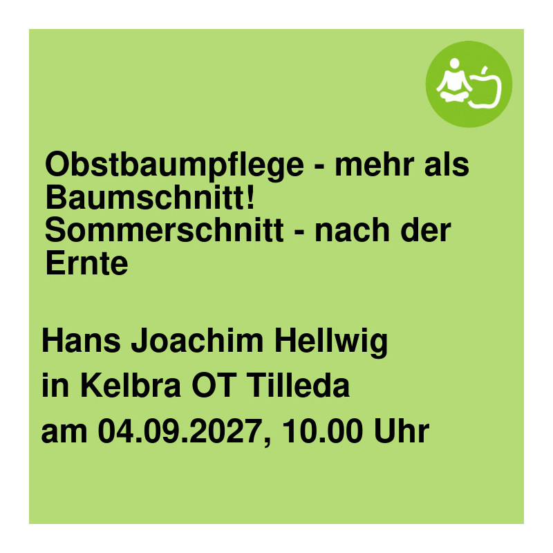 Obstbaumpflege - mehr als Baumschnitt! Sommerschnitt - nach der Ernte