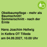 Obstbaumpflege - mehr als Baumschnitt! Sommerschnitt - nach der Ernte
