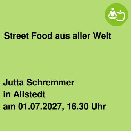 Street Food aus aller Welt