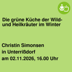 Die grüne Küche der Wild- und Heilkräuter im Winter