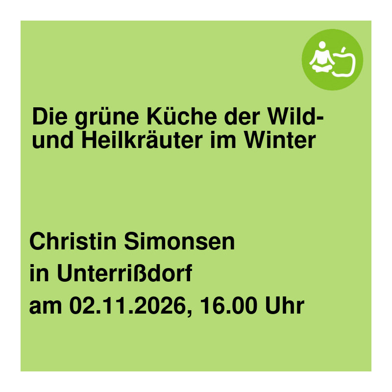 Die grüne Küche der Wild- und Heilkräuter im Winter