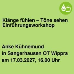 Klänge fühlen – Töne sehen  Einführungsworkshop