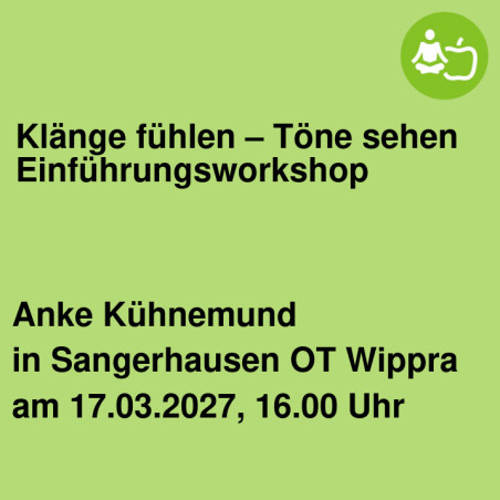 Klänge fühlen – Töne sehen  Einführungsworkshop