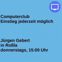 Computerclub Donnerstag Roßla