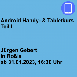 Android - Handy und Tablet...