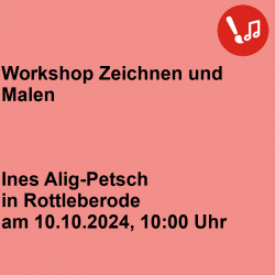 Workshop - Zeichnen und Malen