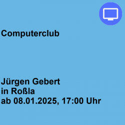 Computerclub Roßla  (Mittwoch)