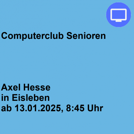 Computerclub Senioren Montag Eisleben