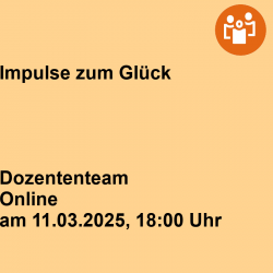 Impulse zum Glück