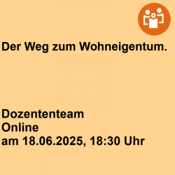 Der Weg zum Wohneigentum