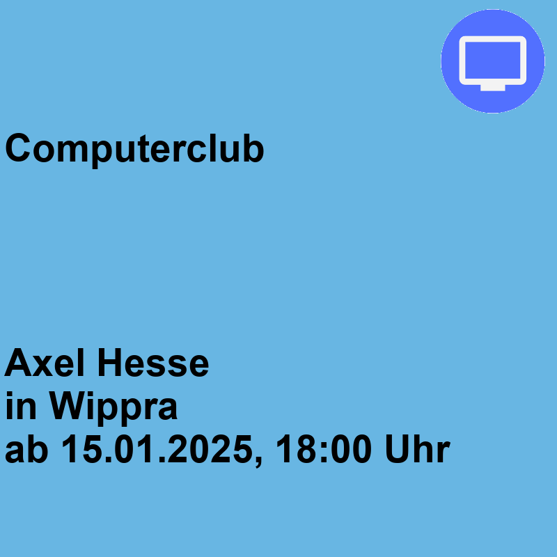 Computerclub Mittwoch Wippra Computerclub Mittwoch Wippra