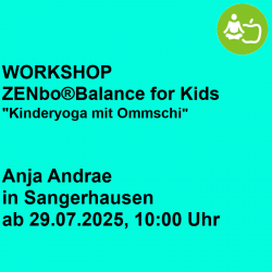 WORKSHOP ZENbo®Balance for Kids - Kinderyoga mit Ommschi