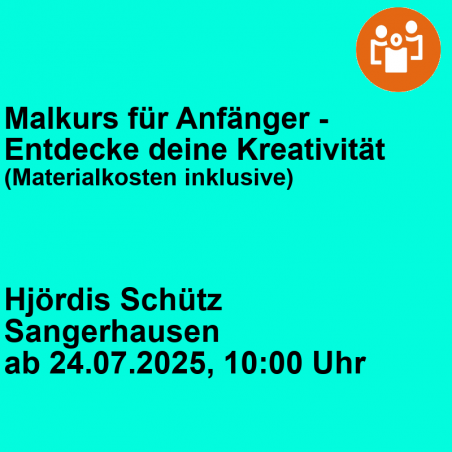 Malkurs für Anfänger- Entdecke deine Kreativität