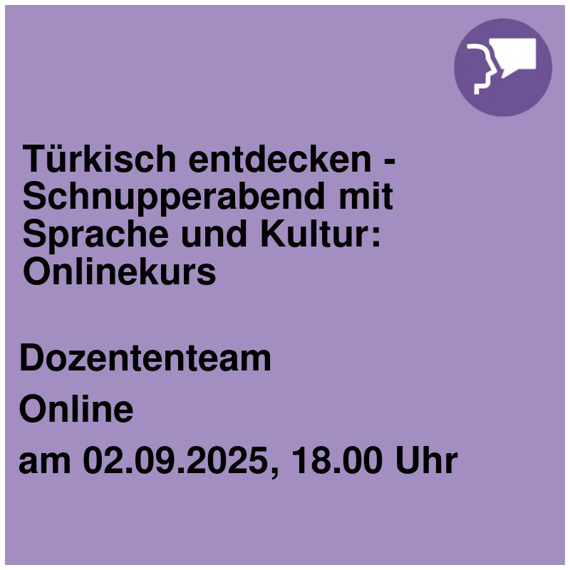 Türkisch entdecken - Schnupperabend mit Sprache und Kultur: Onlinekurs Türkisch entdecken - Schnupperabend mit Sprache und Kultur: Onlinekurs