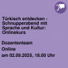 Türkisch entdecken - Schnupperabend mit Sprache und Kultur: Onlinekurs