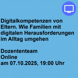 Digitalkompetenzen von Eltern. Wie Familien mit digitalen Herausforderungen im Alltag umgehen