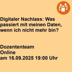 Digitaler Nachlass: Was passiert mit meinen Daten, wenn ich nicht mehr bin?