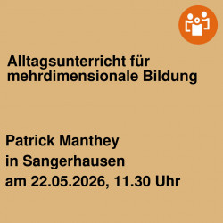 Alltagsunterricht für mehrdimensionale Bildung