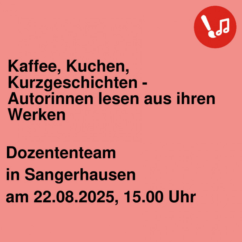 Kaffee, Kuchen, Kurzgeschichten - Autorinnen lesen aus ihren Werken