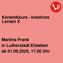 Keramikkurs - kreatives Lernen X