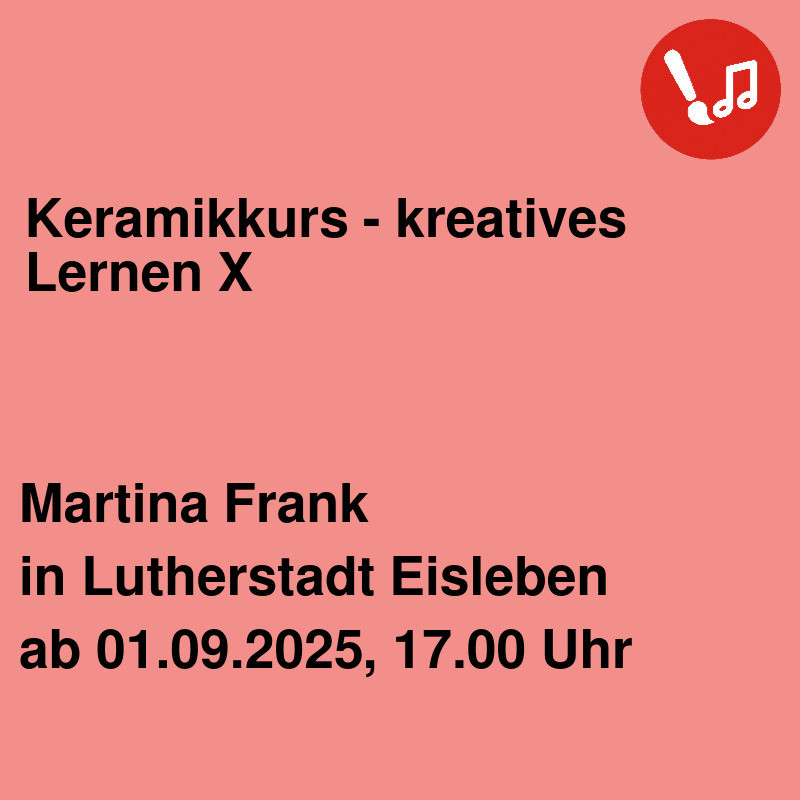 Keramikkurs - kreatives Lernen X Keramikkurs - kreatives Lernen X
